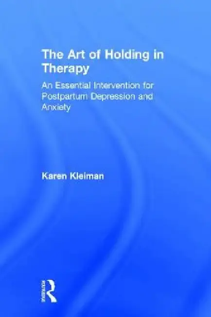 Cover of The Art of Holding in Therapy