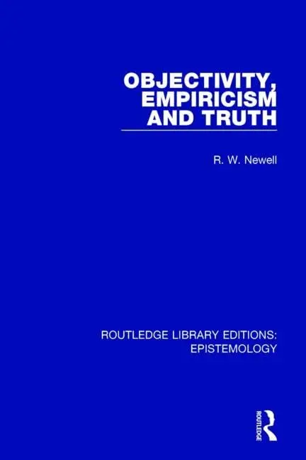 Cover of Objectivity, Empiricism and Truth