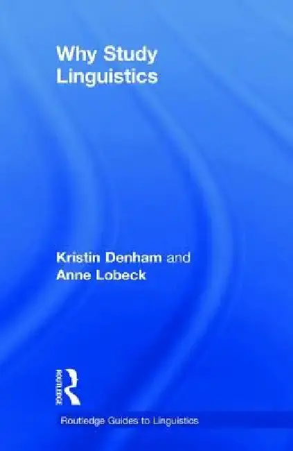 Cover of Why Study Linguistics