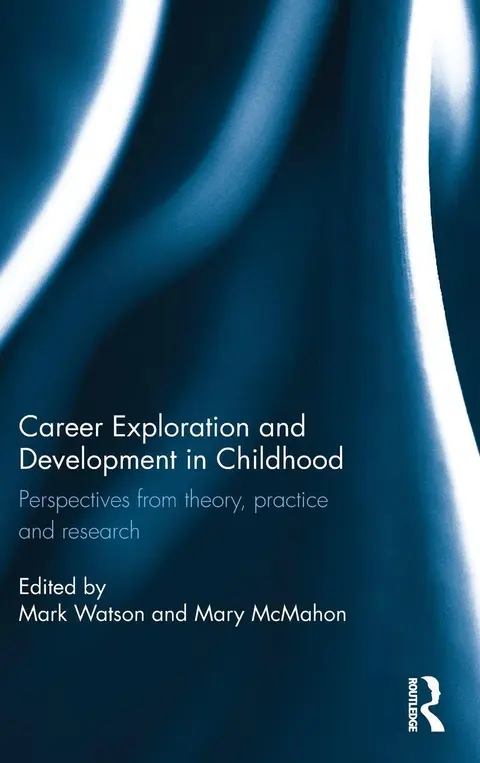 Cover of Career Exploration and Development in Childhood