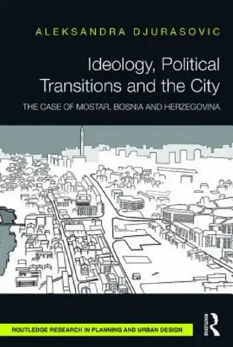 Cover of Ideology, Political Transitions and the City