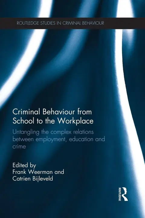 Cover of Criminal Behaviour from School to the Workplace
