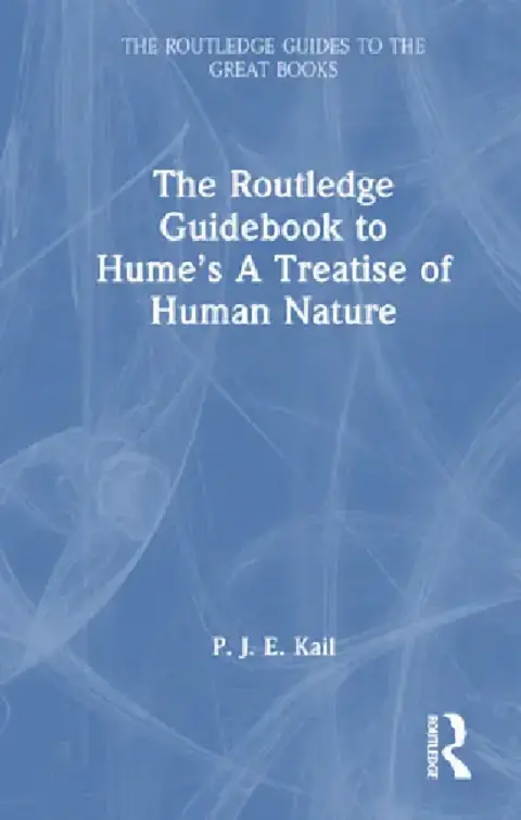 Cover of The Routledge Guidebook to Hume's a Treatise of Human Nature