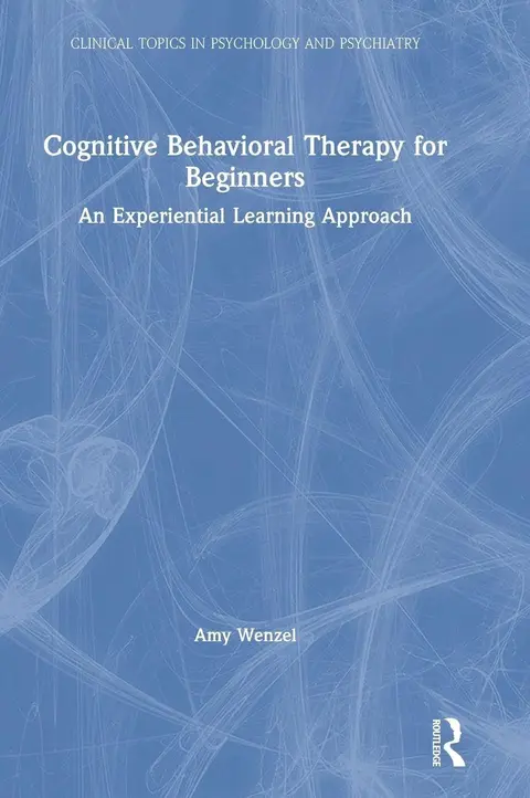 Cover of Cognitive Behavioral Therapy for Beginners