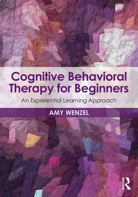 Cover of Cognitive Behavioral Therapy for Beginners