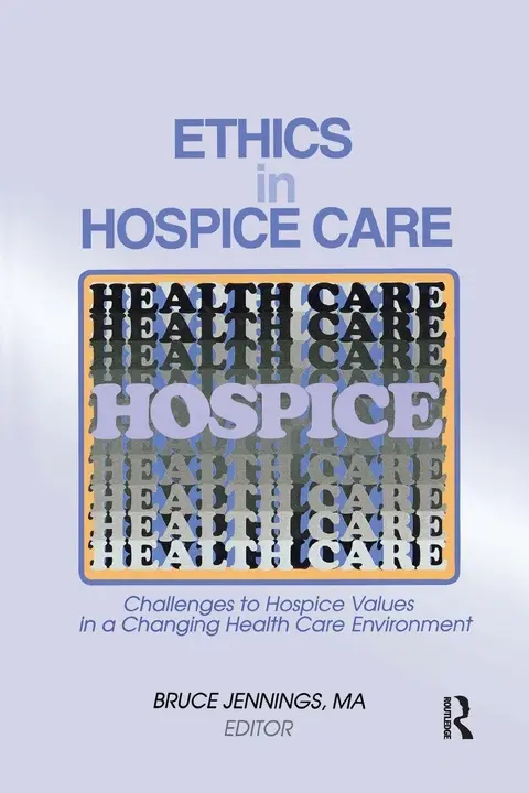 Cover of Ethics in Hospice Care