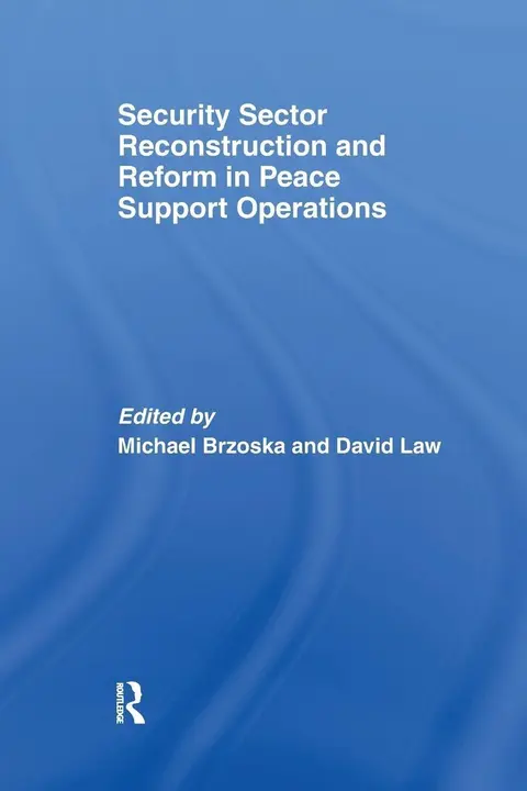 Cover of Security Sector Reconstruction and Reform in Peace Support Operations