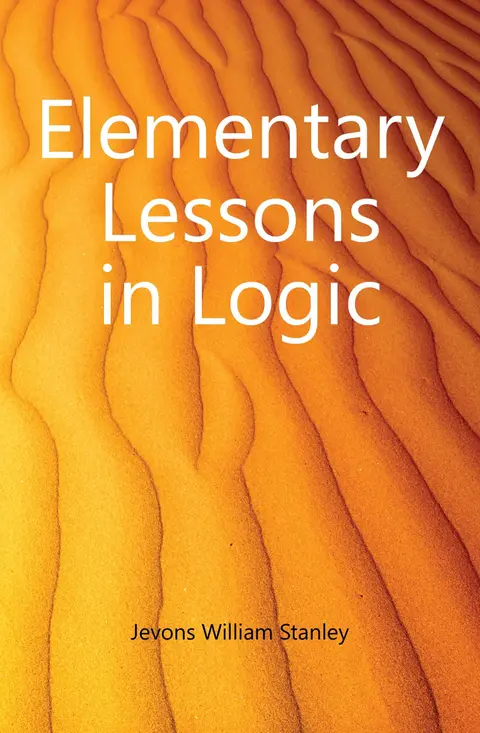 Cover of Elementary Lessons in Logic