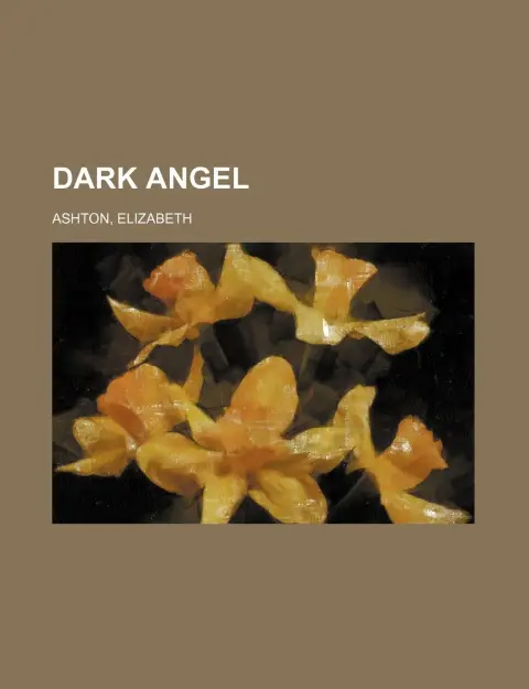Cover of Dark Angel ] by Elizabeth Ashton