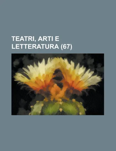Cover of Teatri, Arti E Letteratura