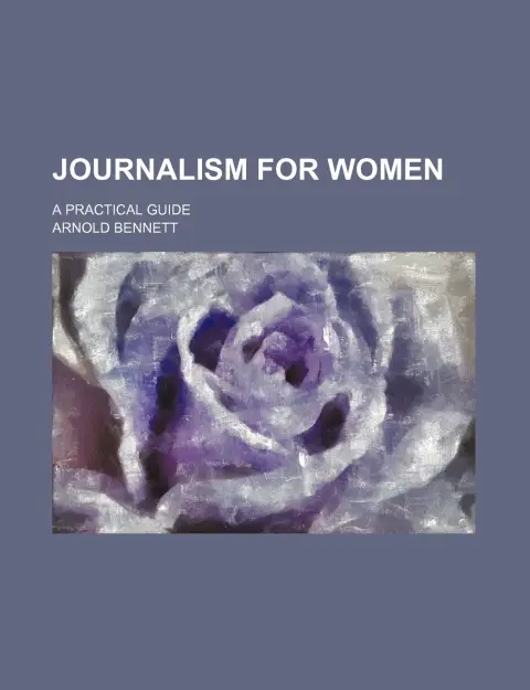 Cover of Journalism for Women; A Practical Guide