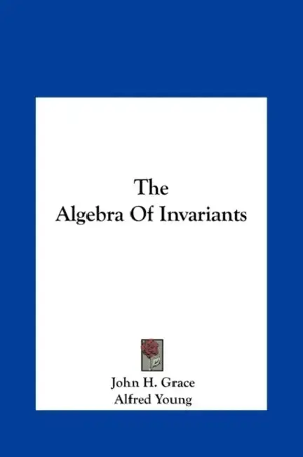 Cover of The Algebra Of Invariants