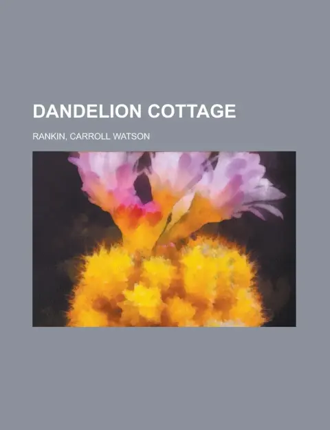 Cover of Dandelion Cottage