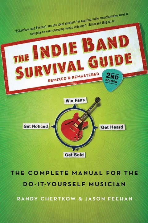 Cover of The Indie Band Survival Guide, 2nd Ed