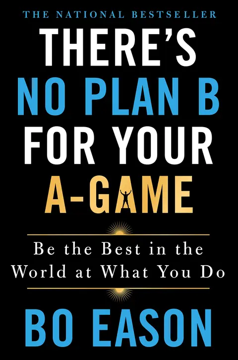 Cover of There's No Plan B for Your A-Game
