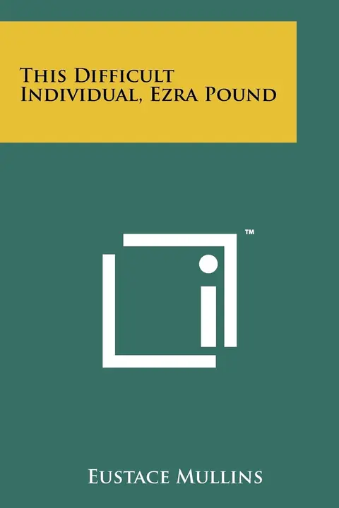 Cover of This Difficult Individual, Ezra Pound