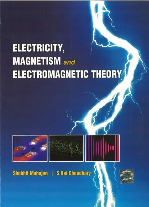 Cover of ElectricITy, Magnetism and Electromagnetic Theory