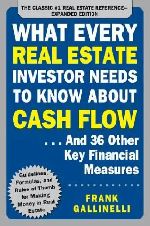 Cover of What Every Real Estate Investor Needs to Know about Cash Flow... and 36 Other Key Financial Measures