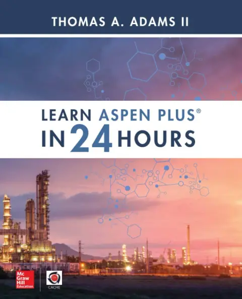 Cover of Learn Aspen Plus in 24 Hours