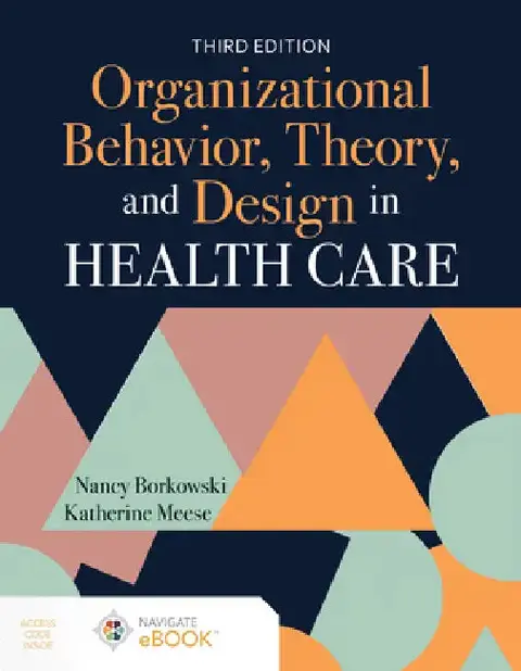 Cover of Organizational Behavior, Theory, and Design in Health Care