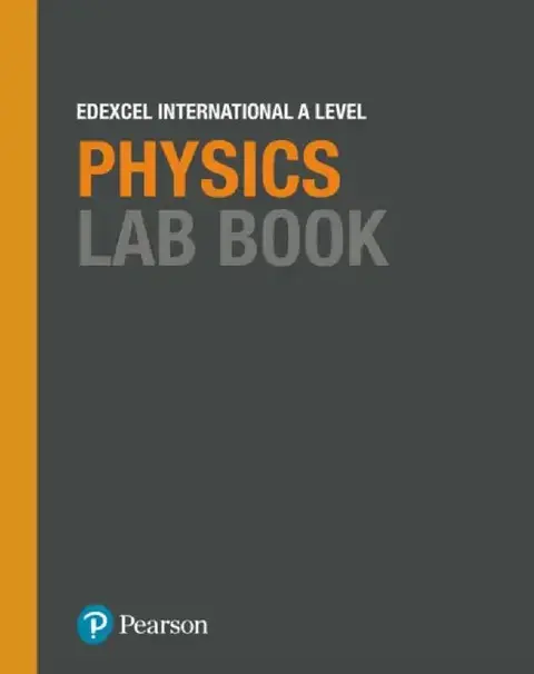 Cover of Pearson Edexcel International A Level Physics Lab Book
