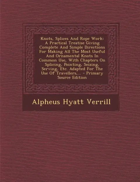 Cover of Knots, Splices and Rope Work