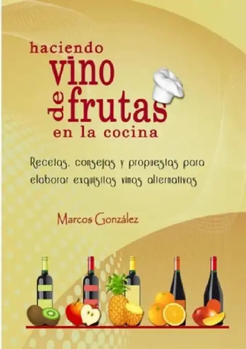Cover of Haciendo Vino de Frutas en la Cocina