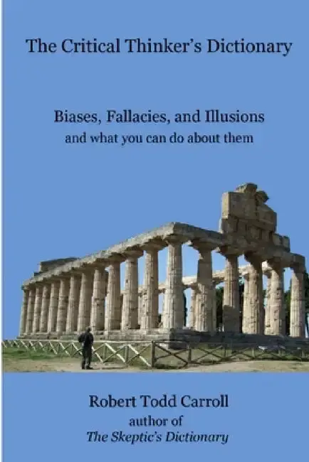Cover of The Critical Thinker's Dictionary