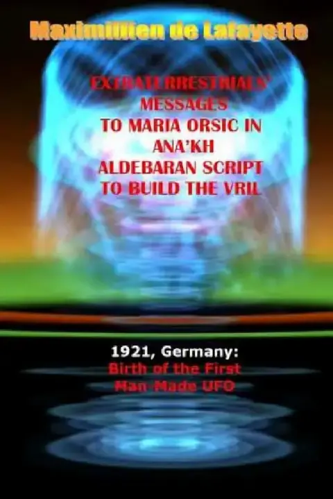 Cover of Extraterrestrials Messages to Maria Orsic in Ana'kh Aldebaran Script to Build the Vril