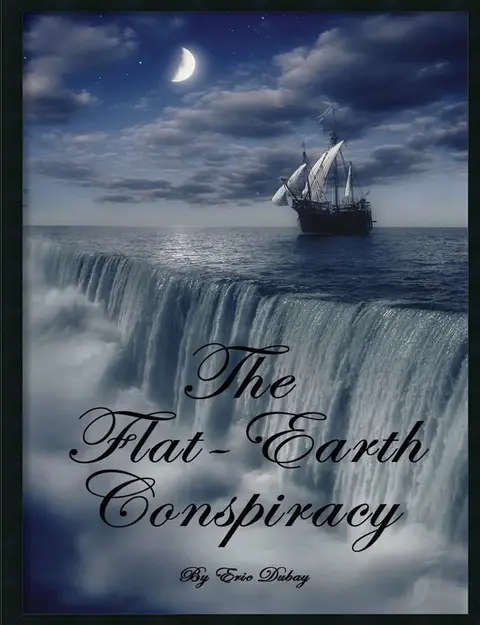 Cover of The Flat-Earth Conspiracy