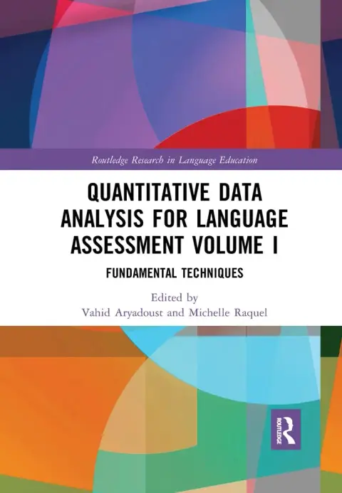 Cover of Quantitative Data Analysis for Language Assessment Volume I