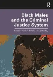 Cover of Black Males and the Criminal Justice System