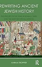 Cover of Rewriting Ancient Jewish History