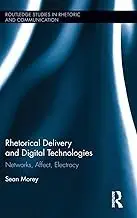 Cover of Rhetorical Delivery and Digital Technologies
