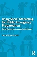 Cover of Using Social Marketing for Public Emergency Preparedness