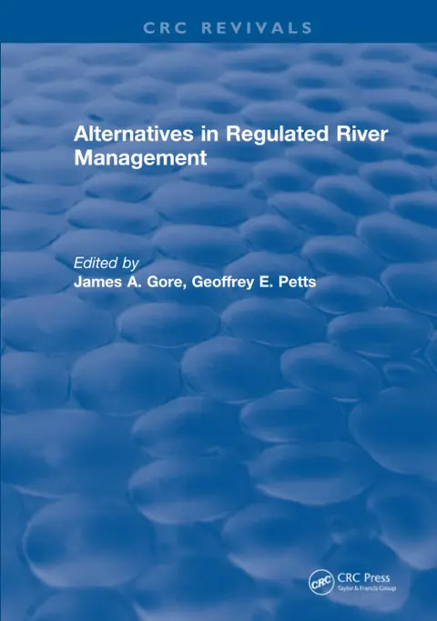 Cover of Alternatives in Regulated River Management