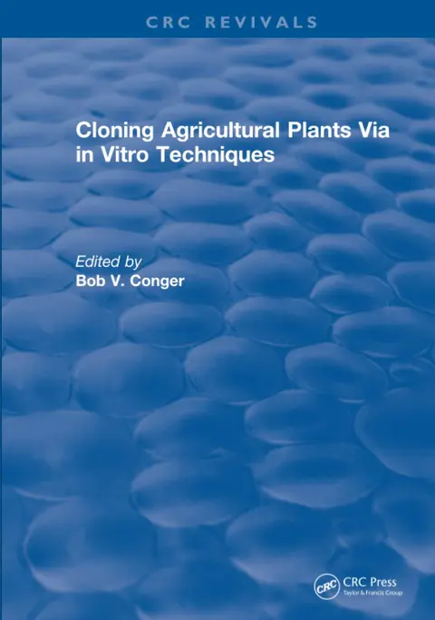 Cover of Cloning Agricultural Plants via in Vitro Techniques