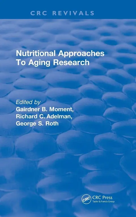 Cover of Nutritional Approaches to Aging Research
