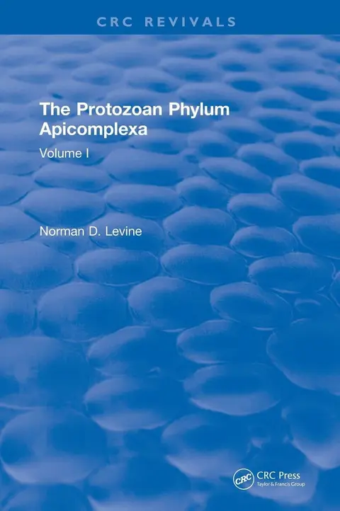 Cover of The Protozoan Phylum Apicomplexa