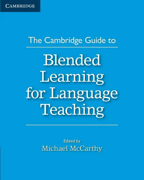 Cover of The Cambridge Guide to Blended Learning for Language Teaching
