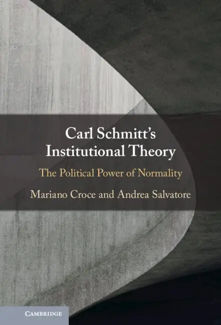 Cover of Carl Schmitt's Institutional Theory