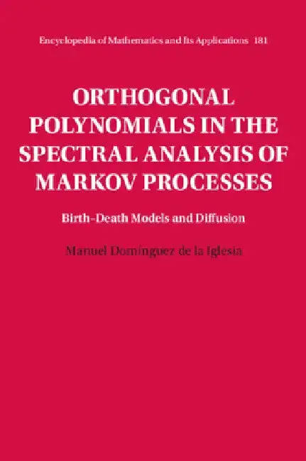 Cover of Orthogonal Polynomials in the Spectral Analysis of Markov Processes