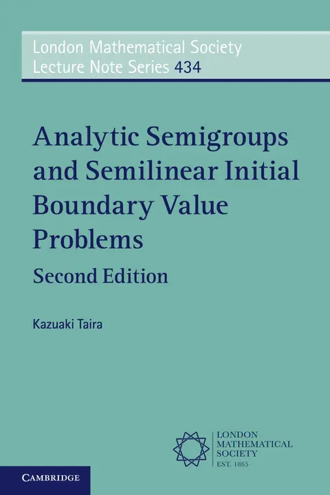 Cover of Analytic Semigroups and Semilinear Initial Boundary Value Problems