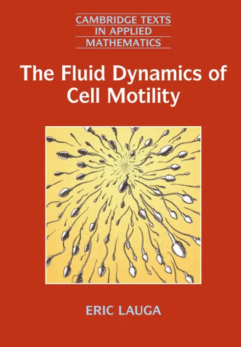 Cover of The Fluid Dynamics of Cell Motility