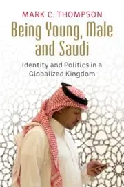 Cover of Being Young, Male and Saudi
