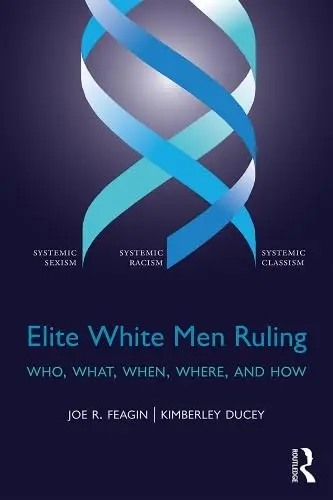 Cover of Elite White Men Ruling