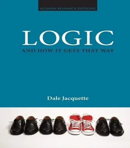Cover of Logic and How It Gets That Way