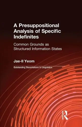 Cover of A Presuppositional Analysis of Specific Indefinites