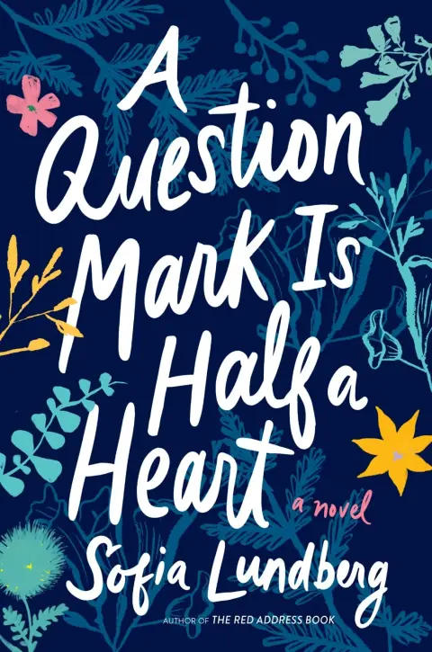 Cover of A Question Mark Is Half a Heart