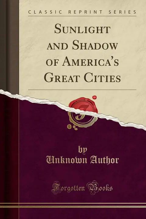 Cover of Sunlight and Shadow of America's Great Cities